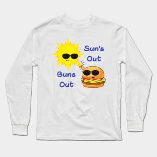 Sun's Out, Buns Out Long Sleeve T-Shirt